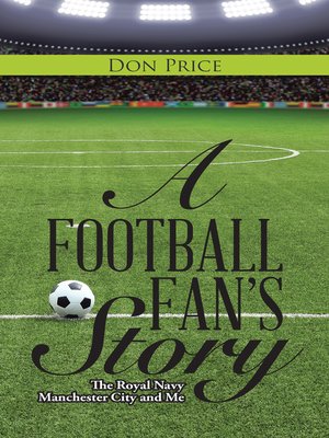 cover image of A Football Fan's Story